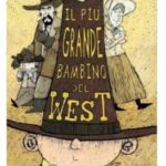 il più grande bambino del west - splen edizioni