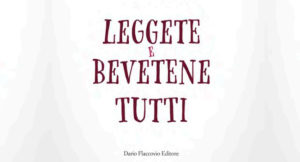 Leggetene e bevetene tutti