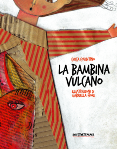 la bambina vulcano ideestortepaper