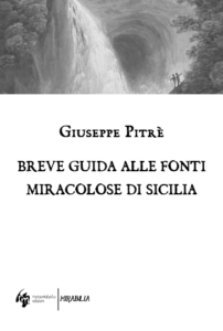 Breve guida alle fonti miracolose di Sicilia